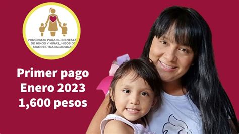 Apoyo A Madres Solteras Bienestar 2023 En Esta Fecha Depositan El Primer Pago De Enero