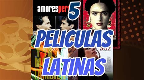 Teve Cine Mejores Películas Latinas Youtube