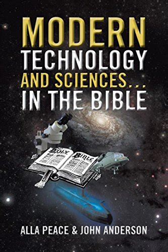 Modern Technology And Sciences In The Bible Ebook Peace Alla