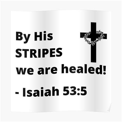 Isaiah 535 By His Stripes We Are Healed Poster By Mgonline Redbubble