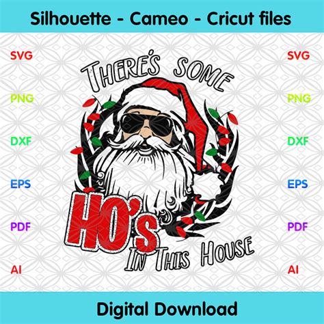 There Is Some Hos In This House Svg Christmas Svg Xmas Svg Merry