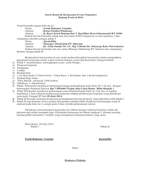 Feb 17, 2021 · mulainya hubungan kerja antara perusahaan dan pekerja ditandai dengan penandatanganan surat perjanjian kerja, atau yang juga dikenal dengan istilah surat perjanjian kontrak kerja. Surat Kontrak Kerjasama Event Organizer