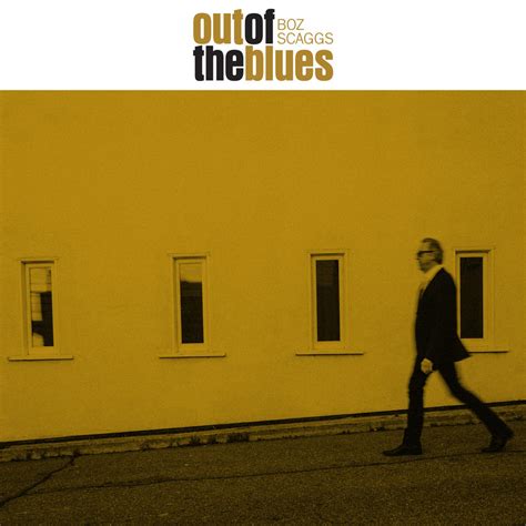 Boz Scaggs Out Of The Blues Reviews Album Of The Year