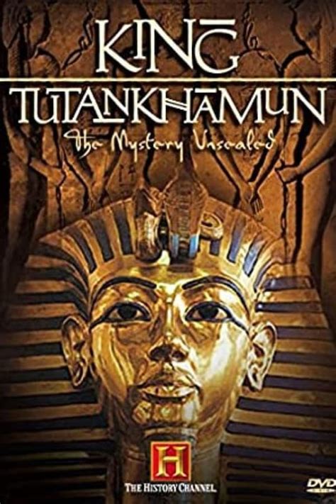 King Tutankhamun The Mystery Unsealed 2006 — The Movie Database Tmdb