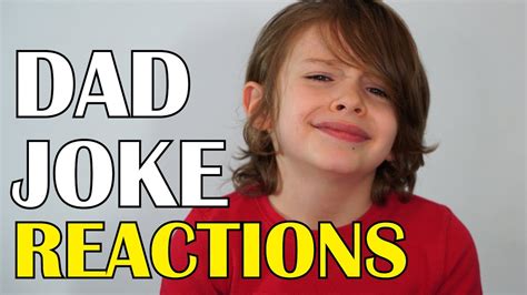 Kid Reactions To Dad Jokes Youtube