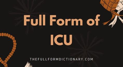 What Is The Full Form Of Icu The Full Form Dictionary