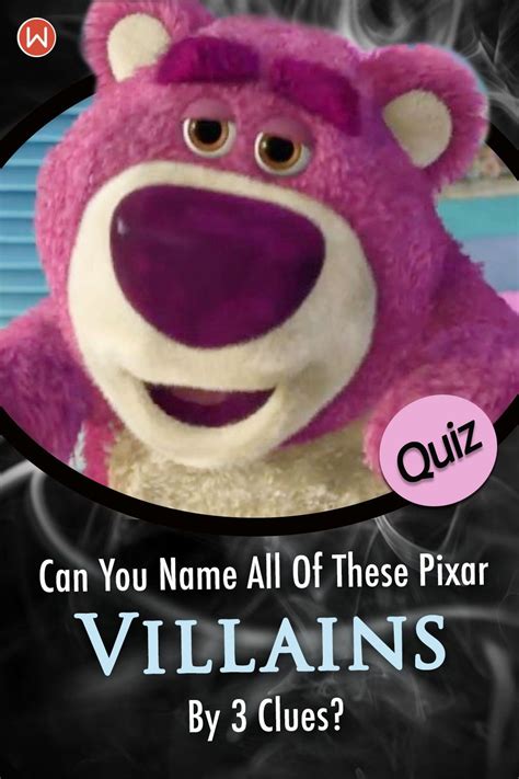 Pixar Quiz Can You Name All Of These Villains By Just 3 Clues Quiz Pixar Disney