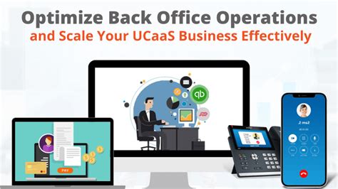 4 Ways To Optimize Back Office Operations To Scale Your Ucaas Business