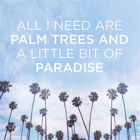 They would rather be a palm tree on an island. Pin by Ryan Zieman's Urban Serenity on Getting to know me... | Palm tree quotes, Palm trees ...