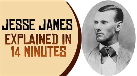 Jesse James Explained In 14 Minutes Jesse James History Book Club