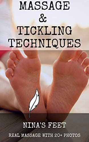 Massage And Tickling Techniques Ninas Feet English Edition Ebook
