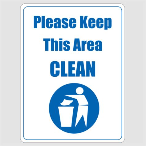 Please Keep This Area Clean Sign