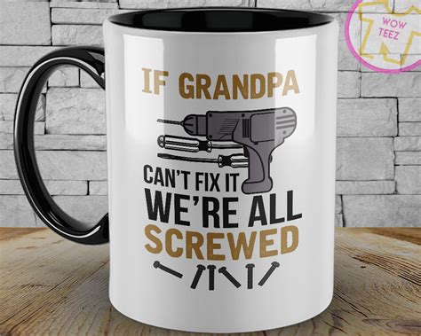 After all the years that they have played with you and spent their precious time with you, it is only deserving that they receive a token of love from you. Grandpa Mug. Personalized Father's Day Gift. If Grandpa