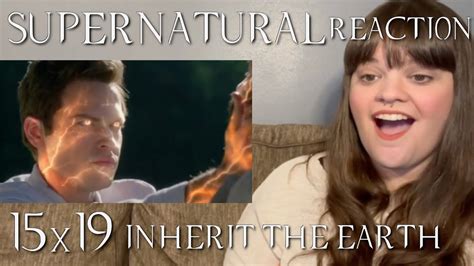 Supernatural 15x19 “inherit The Earth” Reaction Youtube