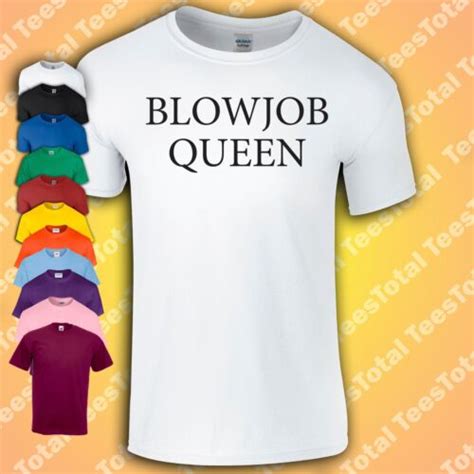 Blowjob Queen T Shirt Funny Sex Positive Men Women Unisex Ebay