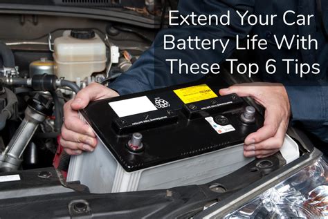 Extend Your Car Battery Life With These Top 6 Tips