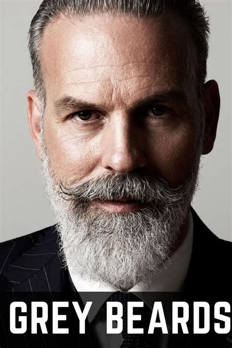 Is Grey Beard The Epitome Of Manliness Grey Beards Beard Colour Beard And Mustache Styles