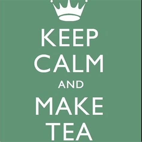 Keep Calm And Make Tea Essiac Tea Benefits Tea Snob Ad Type How To Make Tea Hug The Cure