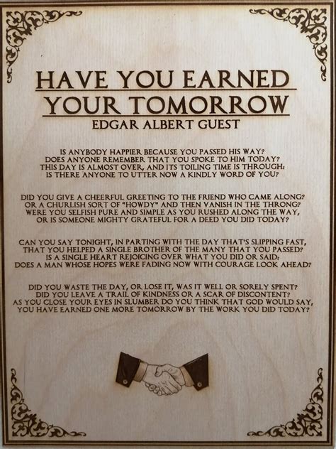 Have You Earned Your Tomorrow Edgar Albert Guest Engraved Etsy