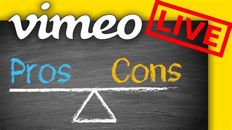 Vimeo Live Streaming Pros And Cons Youtube