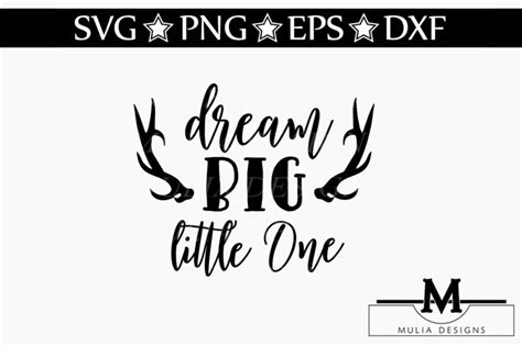 Download Free Dream Big Little One SVG Crafter File - Free vector ...