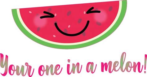 Your One In A Melon Fun Quote Wall Sticker