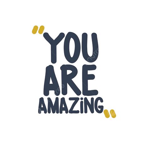 You Are Amazing Title Paper Saying Vector Title Paper Saying Png And