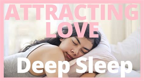 guided sleep hypnosis female voice attract attract love while you sleep youtube