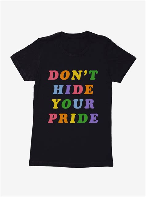 Pride Dont Hide Pride Womens T Shirt Pride Merch Gay Pride Shirts