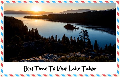 The Best Time To Visit Lake Tahoe Find The Best Season Better Wander