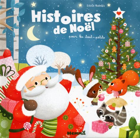 Histoires De Noël Pour Les Tout Petits Mireille Saver