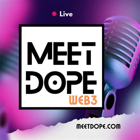 Meet Dope Web3 Podcast Podcast On Spotify