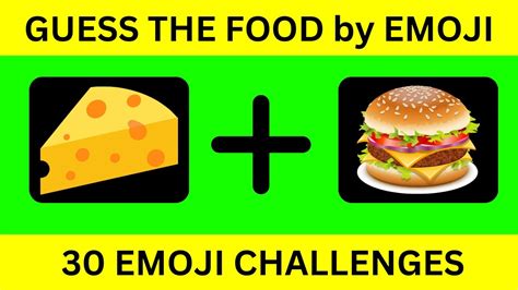 Can You Guess These 30 Foods By Their Emojis In 5 Seconds Or Less Food
