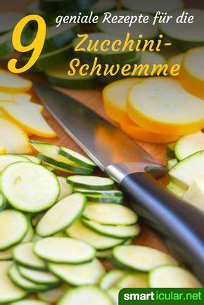 Die kleinen gartenkürbisse schmecken in feinen gemüsepfannen. Wohin mit so vielen Zucchini? 9 ungewöhnliche Rezeptideen ...