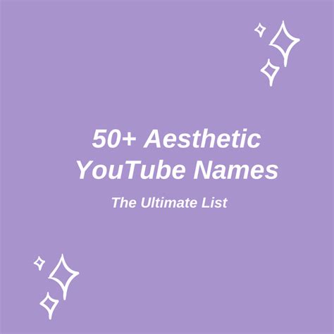 Aesthetic Youtube Name Ideas To Check Out The Ultimate List Turbofuture