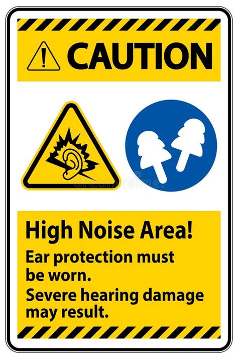 Warning Sign High Noise Area Ear Protection Must Be Worn Severe