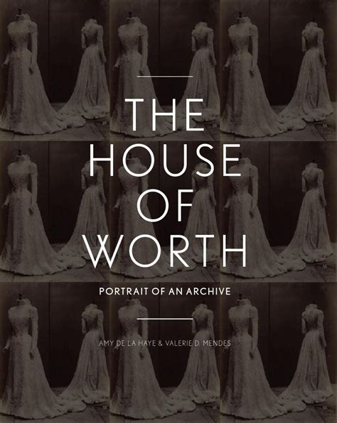 The House Of Worth Portrait Of An Archive House Of Worth Book Of