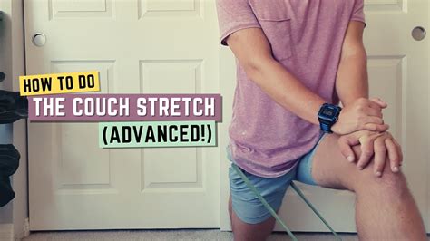 You Must Try These Couch Stretch Progressions Advanced Youtube
