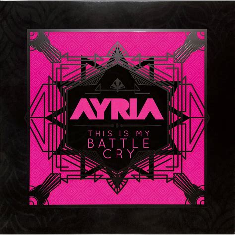 Ayria - THIS IS MY BATTLE CRY