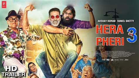 Phir Hera Pheri 3 Movie Trailer Release Date Akshay Kumar Suniel