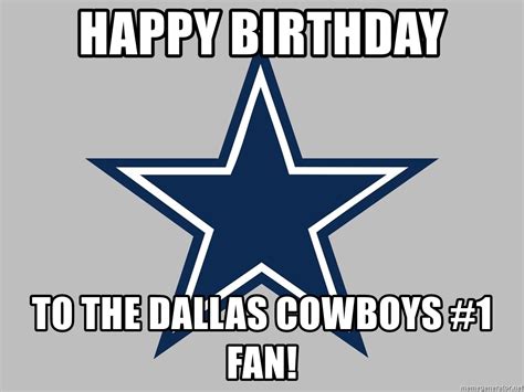 Happy Birthday To The Dallas Cowboys 1 Fan Dallas Cowboyss Dallas
