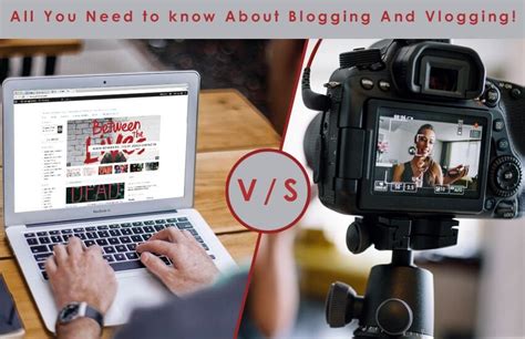 Blog Vs Vlog Which One Is More Effective