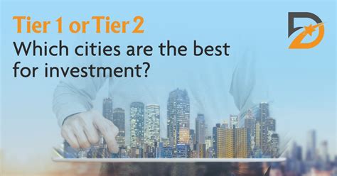Tier 1 Or Tier 2 Which Cities Are The Best For Investment Dhruva