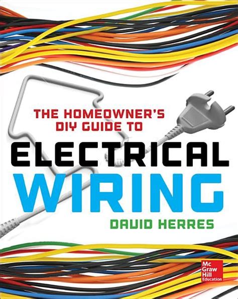 The Homeowners Diy Guide To Electrical Wiring Paperback Walmart