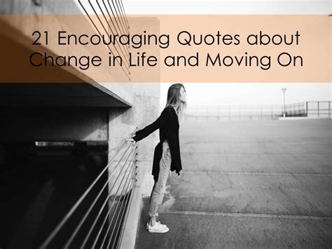 Moving On Quotes And Sayings About Life