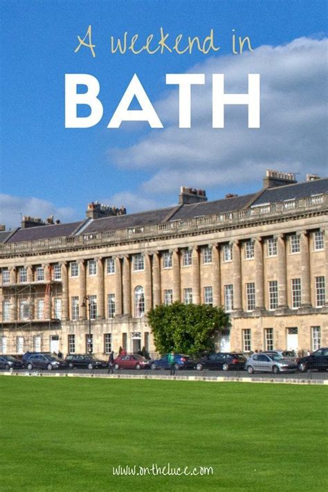 A Weekend In Bath A 48 Hour Itinerary On The Luce Travel Blog Bath