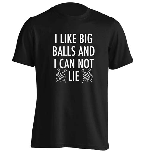 I Like Big Balls And I Cannot Lie T Shirt 5198 In 2021 Big Balls