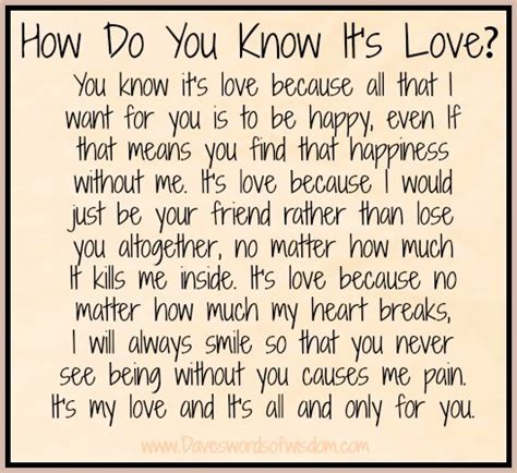 It means that if you truly understand how short life is, you wouldn't waste any time. Daveswordsofwisdom.com: How Do You Know It's Love?