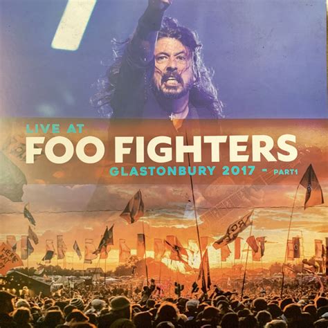 Foo Fighters Live At Glastonbury 2017 Part 1 Obi Vinilos