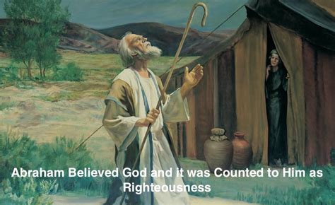 Abrahams Belief In God Credited Righteousness To His Account